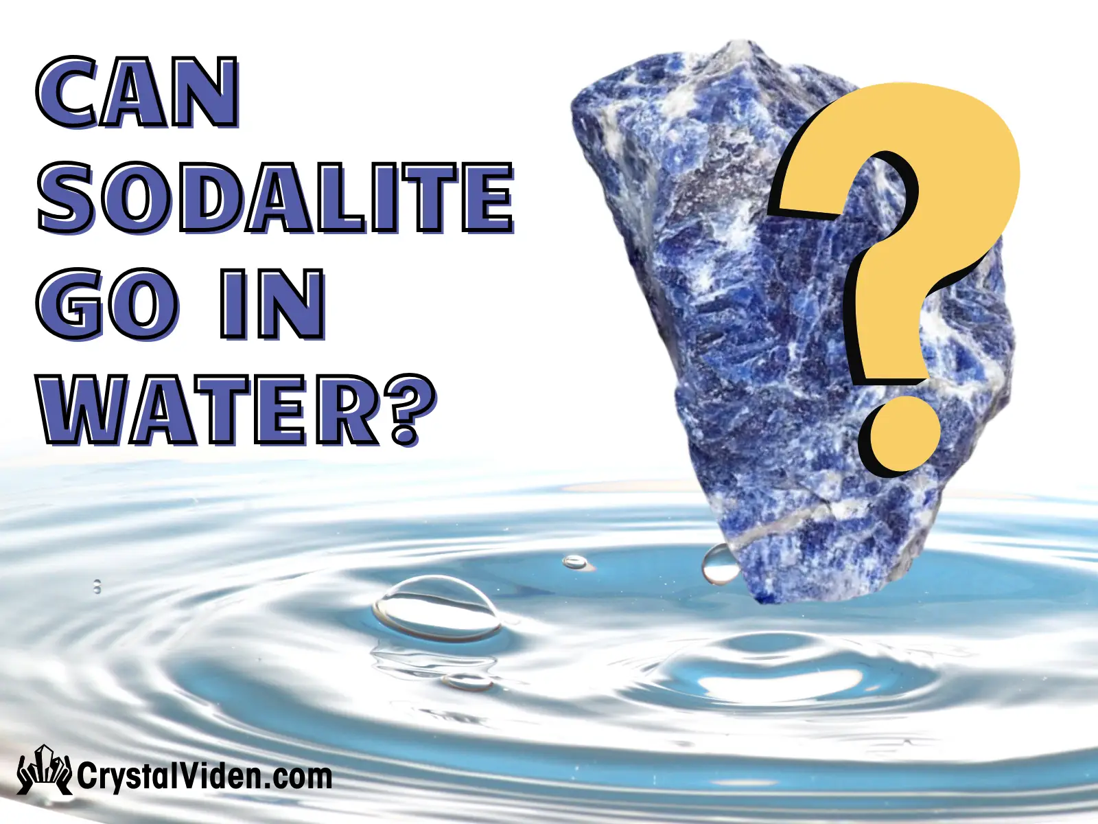 Can Sodalite Go In Water? The Surprising Answer...