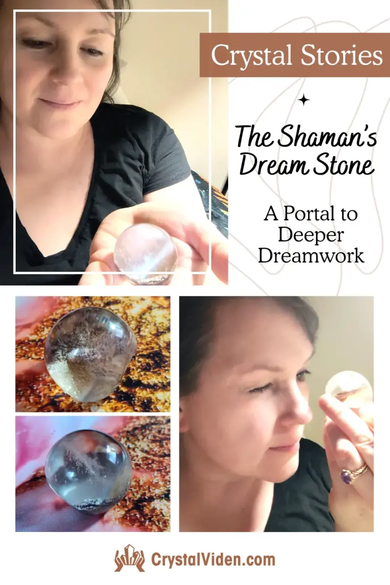 Vanessa with Shaman's Dream Stone and Gazing into it, and two crystals - Crystal stories